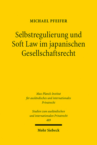 Selbstregulierung und Soft Law im japanischen Gesellschaftsrecht