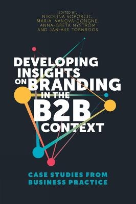 Developing Insights on Branding in the B2B Context - 