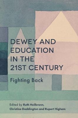 Dewey and Education in the 21st Century - 