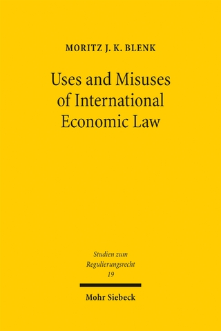 Uses and Misuses of International Economic Law