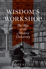 Wisdom's Workshop -  James Axtell