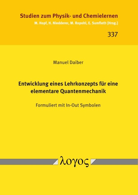 Entwicklung eines Lehrkonzepts f&uuml;r eine elementare Quantenmechanik - Manuel Daiber