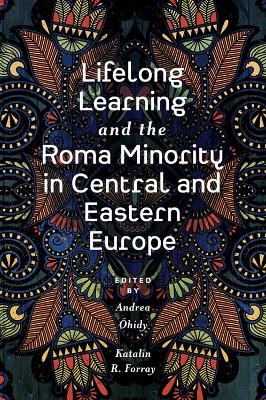 Lifelong Learning and the Roma Minority in Central and Eastern Europe