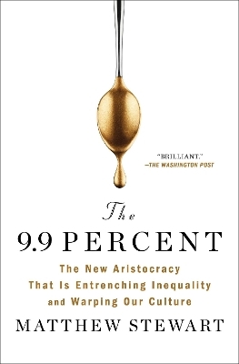 The 9.9 Percent - Matthew Stewart