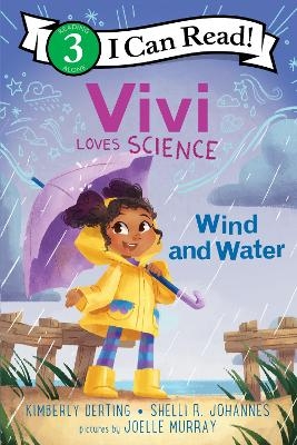 Vivi Loves Science: Wind and Water - Kimberly Derting, Joelle Murray