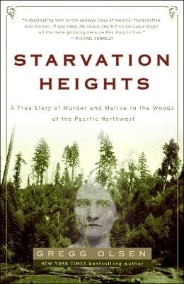 Starvation Heights - Gregg Olsen