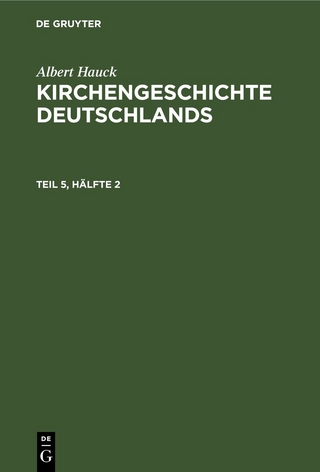 Albert Hauck: Kirchengeschichte Deutschlands / Albert Hauck: Kirchengeschichte Deutschlands. Teil 5, Hälfte 2