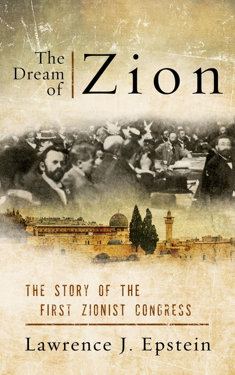 Dream of Zion -  Lawrence J. Epstein