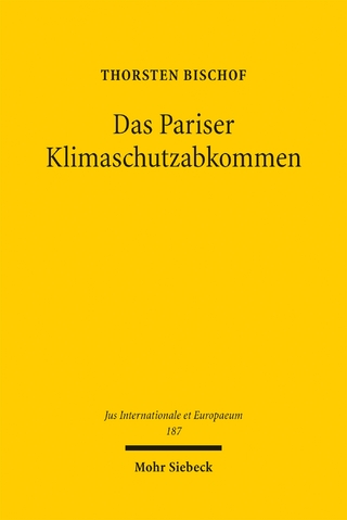 Das Pariser Klimaschutzabkommen