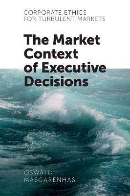 Corporate Ethics for Turbulent Markets - SJ Mascarenhas  Oswald A. J.