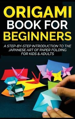 Origami Book for Beginners - Yuto Kanazawa