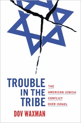 Trouble in the Tribe - Dov Waxman