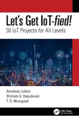 Let's Get Iot-Fied!