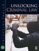 Unlocking Criminal Law - Storey, Tony; Martin, Jacqueline