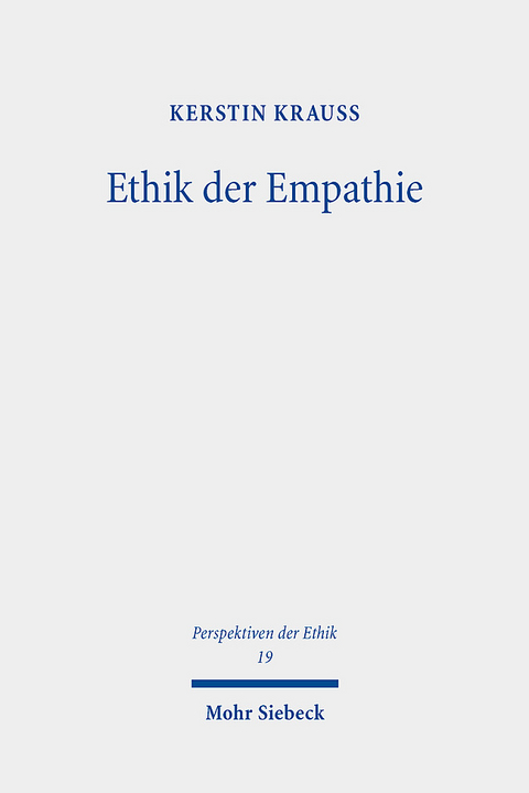 Ethik der Empathie - Kerstin Krau&szlig;