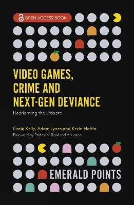 Video Games, Crime and Next-Gen Deviance - 