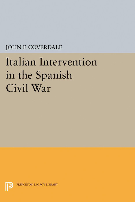 Italian Intervention in the Spanish Civil War - John F. Coverdale