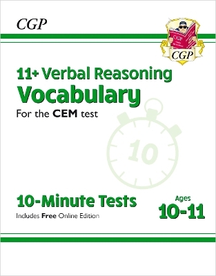 11+ CEM 10-Minute Tests: Verbal Reasoning Vocabulary - Ages 10-11 (with Online Edition) -  CGP Books