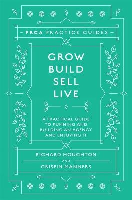 Grow, Build, Sell, Live - Richard Houghton, Crispin Manners
