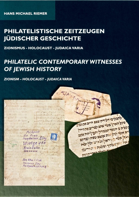 Philatelistische Zeitzeugen j&uuml;discher Geschichte - Hans Michael Riemer