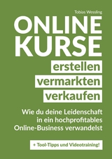 Onlinekurse erstellen, vermarkten und verkaufen - Tobias Wessling