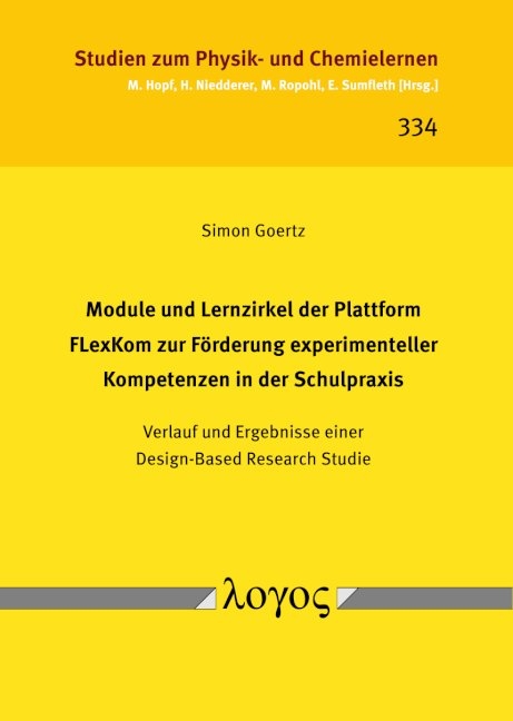 Module und Lernzirkel der Plattform FLexKom zur F&ouml;rderung experimenteller Kompetenzen in der Schulpraxis - Simon Goertz