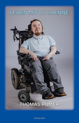 LEBEN MIT DUCHENNE - Thomas R&ouml;mer