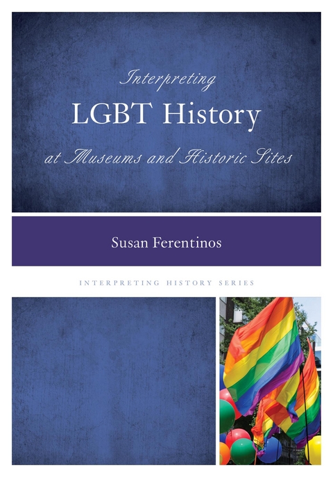 Interpreting LGBT History at Museums and Historic Sites -  Susan Ferentinos