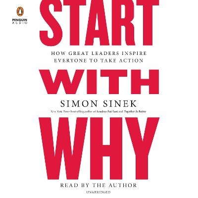Start with Why - Simon Sinek