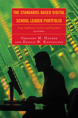 Standards-Based Digital School Leader Portfolio -  Gregory M. Hauser,  Dennis W. Koutouzos