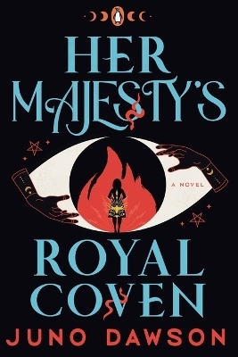 Her Majesty's Royal Coven - Juno Dawson