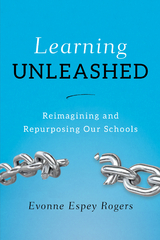 Learning Unleashed -  Evonne E. Rogers