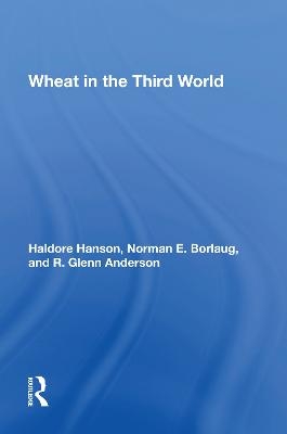 Wheat In The Third World - Haldore Hanson