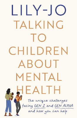 Talking to Children About Mental Health -  Lily-Jo