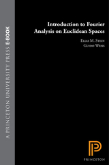 Introduction to Fourier Analysis on Euclidean Spaces - Elias M. Stein, Guido Weiss