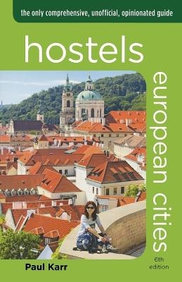 Hostels European Cities - Paul Karr