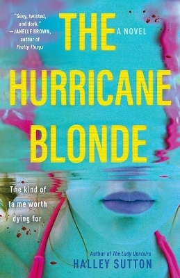 The Hurricane Blonde - Halley Sutton