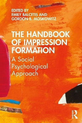 The Handbook of Impression Formation - 