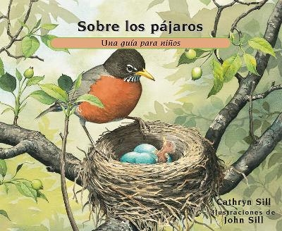 Sobre los p&aacute;jaros - Cathryn Sill