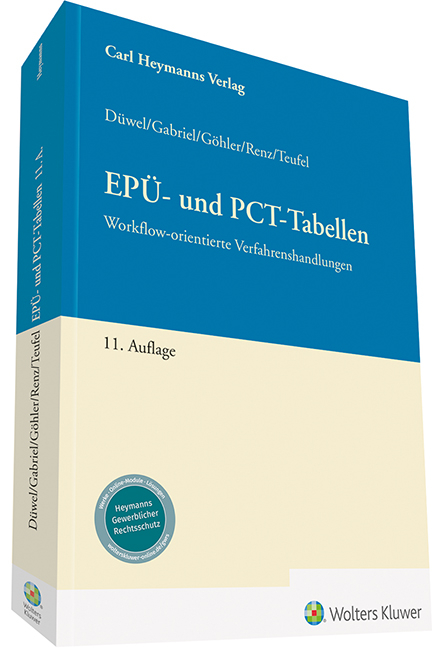 EPÜ- und PCT-Tabellen - Isabell Düwel, Markus Gabriel, Karen Göhler, Christian Renz, Benjamin Teufel