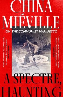 A Spectre, Haunting - China Mi&eacute;ville