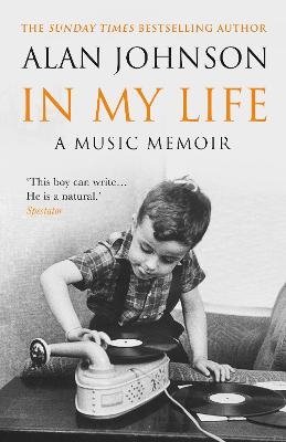 In My Life - Alan Johnson