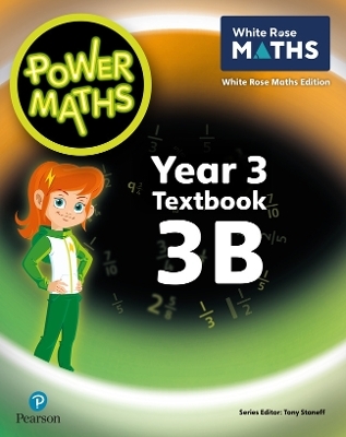 Power Maths 2nd Edition Textbook 3B - Tony Staneff, Josh Lury