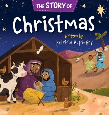 The Story of Christmas - Patricia A Pingry
