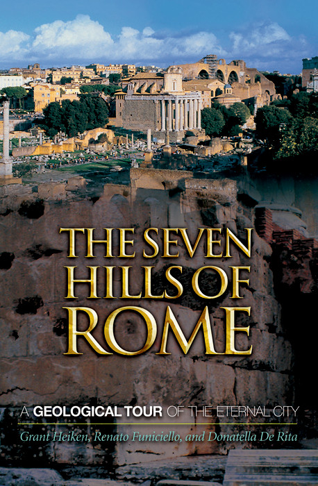 The Seven Hills of Rome - Grant Heiken, Renato Funiciello, Donatella de Rita