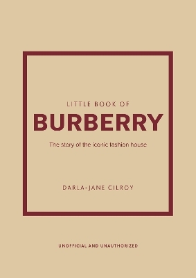 Little Book of Burberry - Darla-Jane Gilroy