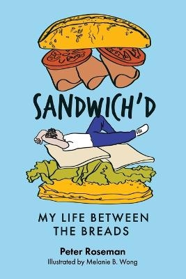 Sandwich'd - Peter Roseman