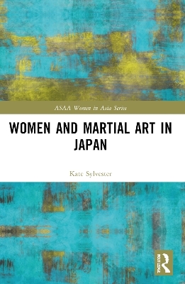 Women and Martial Art in Japan - Kate Sylvester