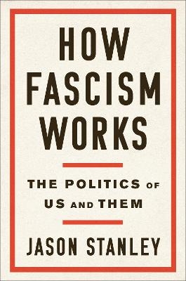 How Fascism Works - Jason Stanley