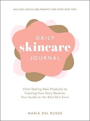 Daily Skincare Journal - Maria Del Russo
